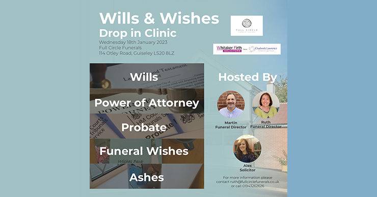 Whitaker Firth part of Chadwick Lawrence is co-hosting a drop-in clinic about Wills and Wishes