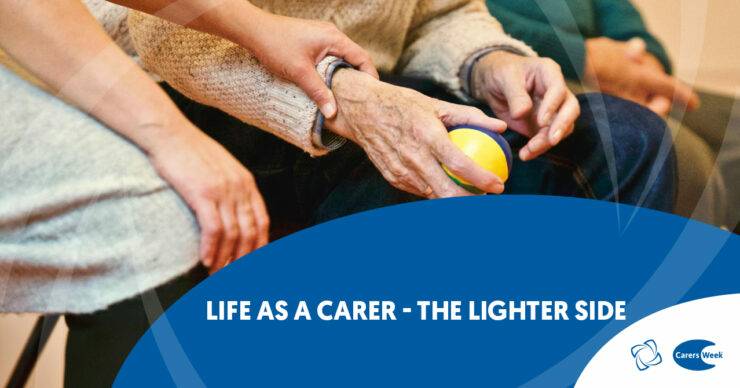 Life As a Carer – The Lighter Side