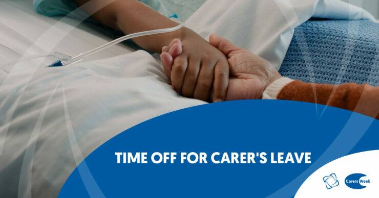 Time Off for Carer’s Leave